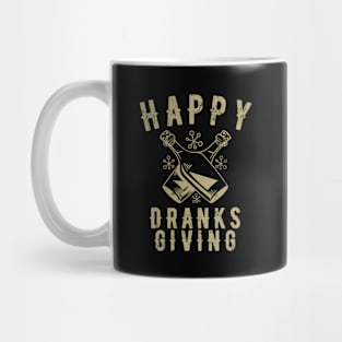 Funny Drinking Happy Dranksgiving Humorous Mug